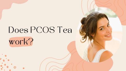 Does PCOS Tea Work?